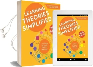 Learning Theories Simplified: ...And how to Apply Them to Teaching Audiobook download free by Bob Bates