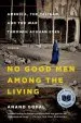 Audiobook No Good men Among the Living author Anand Gopal