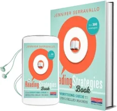 The Reading Strategies Book: Your Everything Guide to Developing Skilled Readers Audiobook download free by Jennifer Serravallo