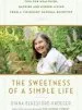 Audiobook The Sweetness of a Simple Life: Tips for Healthier, Happier and Kinder Living From a Visionary Natural Scientist author Diana Beresford Kroeger