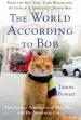 Audiobook The World According to bob: The Further Adventures of one man and his Streetwise cat author James Bowen