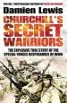 Audiobook Churchill'S Secret Warriors: The Explosive True Story of the Special Forces Desperadoes of Wwii author Damien Lewis