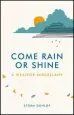 Audiobook Come Rain or Shine: A Weather Miscellany author Storm Dunlop