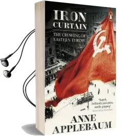 Iron Curtain: The Crushing of Eastern Europe 1944-56 Audiobook download free by Anne Applebaum