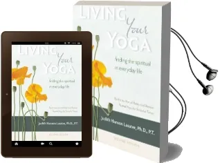 Living Your Yoga Audiobook download free by P. T. Judith Hanson Lasater