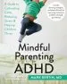 Audiobook Mindful Parenting for Adhd author Mark Bertin