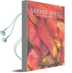 Seeing Seeds Audiobook download free by Teri Dunn Chace