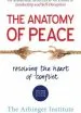 Audiobook The Anatomy of Peace: Resolving the Heart of Conflict author The Arbinger Institute