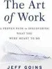 Audiobook The art of Work: A Proven Path to Discovering What you Were Meant to do author Jeff Goins