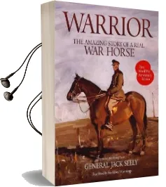 Warrior: The Amazing Story of a Real war Horse Audiobook download free by General Jack Seely
