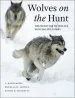 Audiobook Wolves on the Hunt: The Behavior of Wolves Hunting Wild Prey author L. David Mech