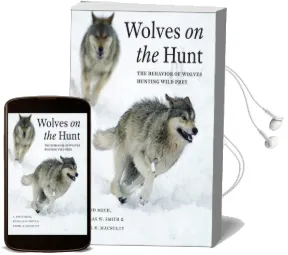 Wolves on the Hunt: The Behavior of Wolves Hunting Wild Prey Audiobook download free by L. David Mech