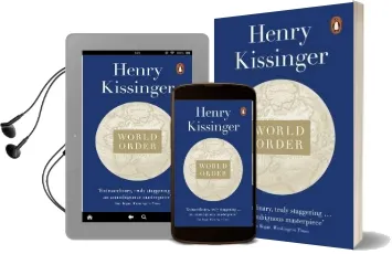 World Order: Reflections on the Character of Nations and the Course of History Audiobook download free by Henry Kissinger