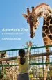Audiobook American zoo: A Sociological Safari author David Grazian