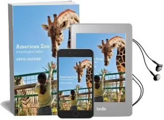 American zoo: A Sociological Safari Audiobook download free by David Grazian