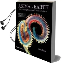 Animal Earth: The Amazing Diversity of Living Creatures Audiobook download free by Ross Piper