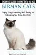 Audiobook Birman Cats - the Owner'S Guide From Kitten to old age - Buying, Caring For, Grooming, Health, Training, and Understanding Your Birman cat or Kitten author Rosemary Kendall