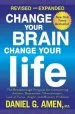 Audiobook Change Your Brain, Change Your Life: The Breakthrough Program for Conquering Anxiety, Depression, Obsessiveness, Lack of Focus, Anger, and Memory Problems author Dr Daniel G Amen