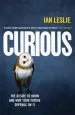 Audiobook Curious: The Desire to Know and why Your Future Depends on it author Ian Leslie
