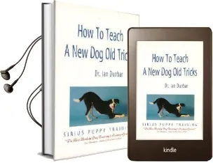 How to Teach a new dog old Tricks Audiobook download free by Ian Dunbar