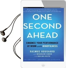 One Second Ahead: Enhance Your Performance at Work With Mindfulness Audiobook download free by Rasmus Hougaard