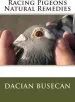 Audiobook Racing Pigeons Natural Remedies author Dacian Busecan