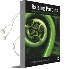 Raising Parents: Attachment, Representation, and Treatment Audiobook download free by Patricia Mckinsey Crittenden