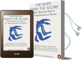 The Body Keeps the Score: Mind, Brain and Body in the Transformation of Trauma Audiobook download free by Bessel A. Van Der Kolk