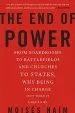 Audiobook The end of Power: From Boardrooms to Battlefields and Churches to States, why Being in Charge Isn'T What it Used to be author Moises Naim