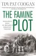 Audiobook The Famine Plot: England'S Role in Ireland'S Greatest Tragedy author Tim Pat Coogan