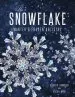 Audiobook The Snowflake: Winter'S Frozen Artistry author Kenneth Libbrecht