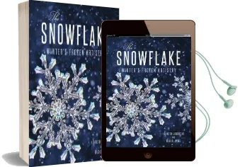 The Snowflake: Winter'S Frozen Artistry Audiobook download free by Kenneth Libbrecht