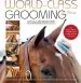 Audiobook World-Class Grooming for Horses: The English Rider'S Complete Guide to Daily Care and Competition author Cat Hill