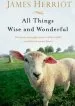 Audiobook All Things Wise and Wonderful: The Warm and Joyful Memoirs of the World'S Most Beloved Animal Doctor author James Herriot