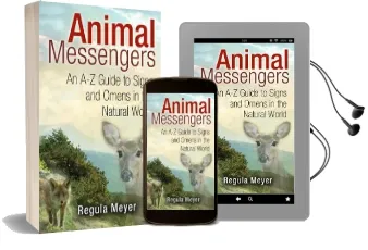 Animal Messengers: An a-z Guide to Signs and Omens in the Natural World Audiobook download free by Regula Meyer