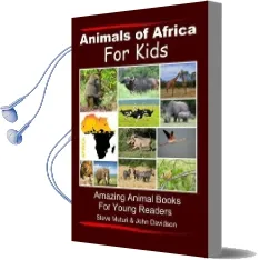 Animals of Africa for Kids Audiobook download free by Steve Muturi