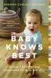 Audiobook Baby Knows Best: Raising a Confident and Resourceful Child, the rie way author Deborah Carlisle Solomon
