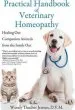 Audiobook Practical Handbook of Veterinary Homeopathy: Healing our Companion Animals From the Inside out author D V M Wendy Thacher Jensen