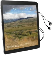 Steppes: The Plants and Ecology of the World'S Semi-Arid Regions Audiobook download free by Denver Botanic Gardens