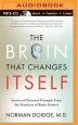 Audiobook The Brain That Changes Itself: Stories of Personal Triumph From the Frontiers of Brain Science (Mp3 cd) author Jim Bond