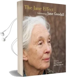 The Jane Effect: Celebrating Jane Goodall Audiobook download free by Dale Peterson