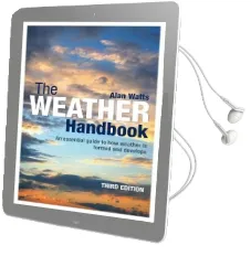 The Weather Handbook: An Essential Guide to how Weather is Formed and Develops Audiobook download free by Alan Watts