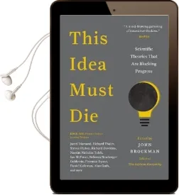 This Idea Must die: Scientific Theories That are Blocking Progress Audiobook download free by John Brockman