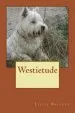 Audiobook Westietude: Book on Westies, West Highland Terriers, True Stories of the Breed, author Lizzie Walters