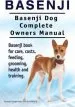 Audiobook Basenji. Basenji dog Complete Owners Manual. Basenji Book for Care, Costs, Feeding, Grooming, Health and Training. author George Hoppendale