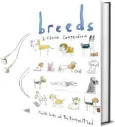 Breeds: A Canine Compendium Audiobook download free by Fenella Smith
