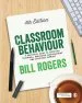 Audiobook Classroom Behaviour: A Practical Guide to Effective Teaching, Behaviour Management and Colleague Support author Bill Rogers