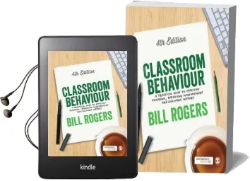 Classroom Behaviour: A Practical Guide to Effective Teaching, Behaviour Management and Colleague Support Audiobook download free by Bill Rogers