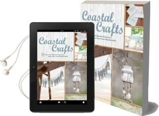 Coastal Crafts: Decorative Seaside Projects to Inspire Your Inner Beachcomber Audiobook download free by Cynthia Shaffer