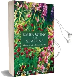 Embracing the Seasons: Memories of a Country Garden Audiobook download free by Gunilla Norris